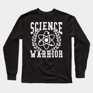 Science Warrior Long Sleeve T-Shirt